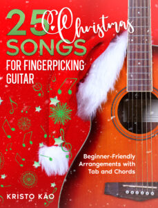 25 Christmas Songs for Fingerpicking Guitar: Beginner-Friendly Arrangements with Tab and Chords (Popular Melodies for Guitar)